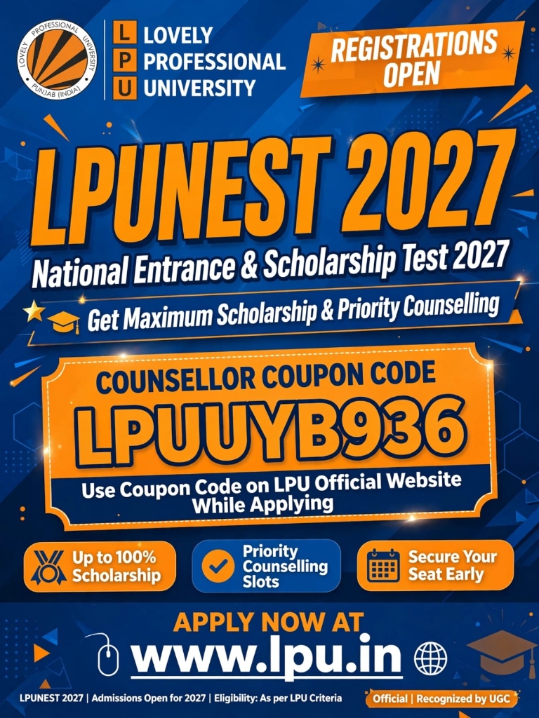 LPU Coupon Code LPUUYB936 | LPUNEST 2027 | Get Up to 100% Scholarship LPUNEST 2027 Coupon Code LPUUYB936 - LPU National Entrance Scholarship Test Counsellor Coupon Code for Flat Discount on Application Fee